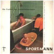 Sportsmann - Die Freiheit Des Pantoffeltierchens