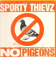 Sporty Thievz - No Pigeons