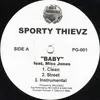 12'' - Sporty Thievz - Baby / What I Look Like