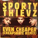 12'' - Sporty Thievz - Even Cheaper (Cheapskate Remix)