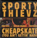12inch Vinyl Single - Sporty Thievz - Even Cheaper (The Cheapskate Remix) - Still Sealed