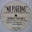 12'' - Sporty Thievz Featuring Mr. Woods - No Pigeons