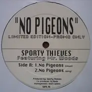 Sporty Thievz Featuring Mr. Woods - No Pigeons