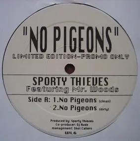 Sporty Thievz Featuring Mr. Woods - No Pigeons