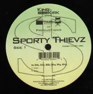 Sporty Thievz - No Billz, Billz, Billz, (why, why, why)