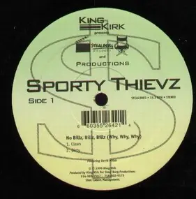 Sporty Thievz - No Billz, Billz, Billz, (why, why, why)