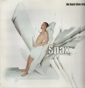 Spax - Du Hast Den Style