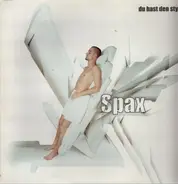 Spax - Du Hast Den Style