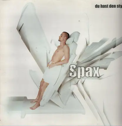 Spax - Du Hast Den Style