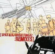 Spax & DJ Brisk Fingaz - :Remixes - Perspektiven Und Relationen