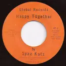 7inch Vinyl Single - Spaz Katz - Happy Together