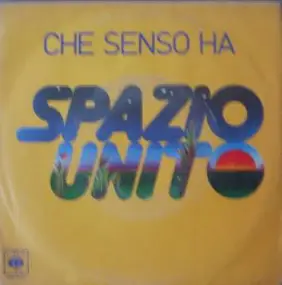 Spazio Unito - Che Senso Ha