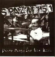 Spazm 151 - Power Songs For The Kidz