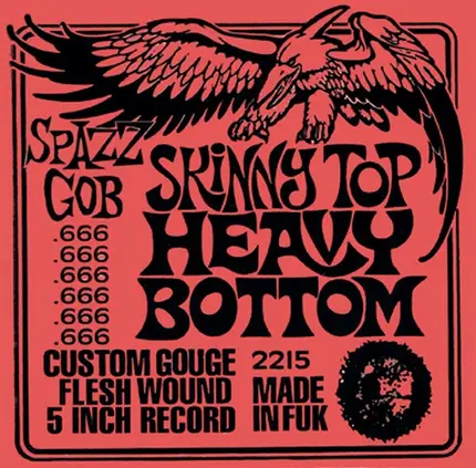 Spazz / Gob - Skinny Top, Heavy Bottom