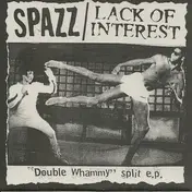 Spazz - Double Whammy