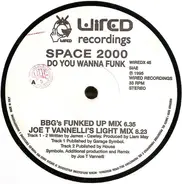 Space 2000 - Do U Wanna Funk?