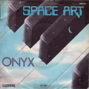 7inch Vinyl Single - Space Art - Onyx