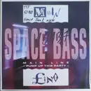 7inch Vinyl Single - Space Bass - Main Line - Pump Up This Party