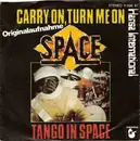 7'' - Space - Carry On, Turn Me On / Tango In Space