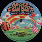 12inch Vinyl Single - Space Cowboy - Running Away