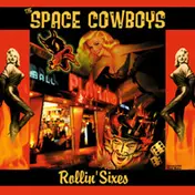 The Space Cowboys - Rollin' Sixes