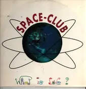 Space Club - What Is Love?