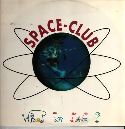 Space-Club, Space Club - What Is Love?