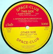12'' - Space-Club, Space Club - What Is Love?