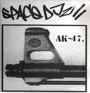 Space DJz - AK-47