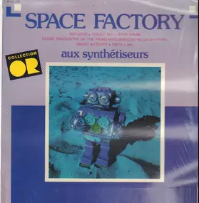 Space Factory - Aux Synthétiseurs