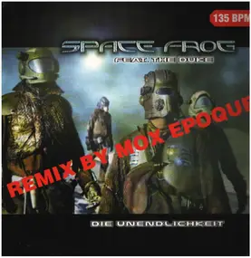 Space Frog - Die Unendlichkeit (Remixes)