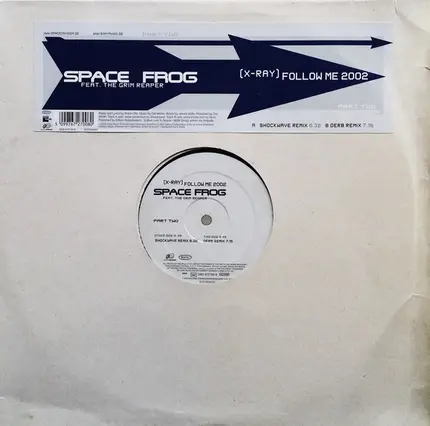 Space Frog Feat. The Grim Reaper - (X-Ray) Follow Me 2002 (Part Two)