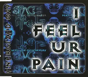 Space Frog Feat.the Grim Reape - I Feel Ur Pain