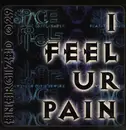 12inch Vinyl Single - Space Frog Feat. The Grim Reaper - I Feel Ur Pain
