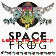 Space Frog - Lost in Space (The Time Slip Versions)