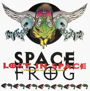 Space Frog - Lost in Space (The Time Slip Versions)