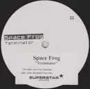 12inch Vinyl Single - Space Frog - Terminator