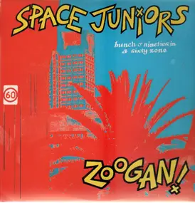 Space Juniors - Zoogan!