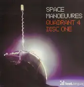 space manoeuvres - Quadrant Four (Disc One)