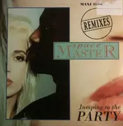 12inch Vinyl Single - Space Master - Jumping To The Party Remixes