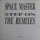 12inch Vinyl Single - Space Master - Step On (Remixes)