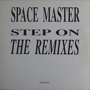Space Master - Step On (Remixes)