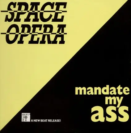 Space Opera - Mandate My Ass