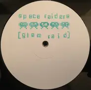 Space Raiders - Glam Raid