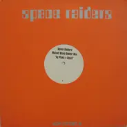 Space Raiders - (I Need The) Disko Doktor