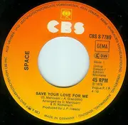 7inch Vinyl Single - Space - Save Your Love For Me