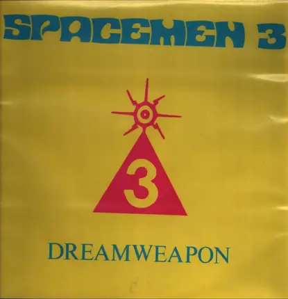Spacemen 3 - Dreamweapon: An Evening of Contemporary Sitar Music
