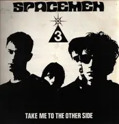 12inch Vinyl Single - Spacemen 3 - Take Me To The Other Side - White with yellow pattern label