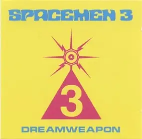 Spacemen 3 - Dreamweapon