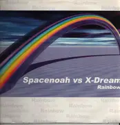 12inch Vinyl Single - Spacenoah vs X Dream - Rainbow